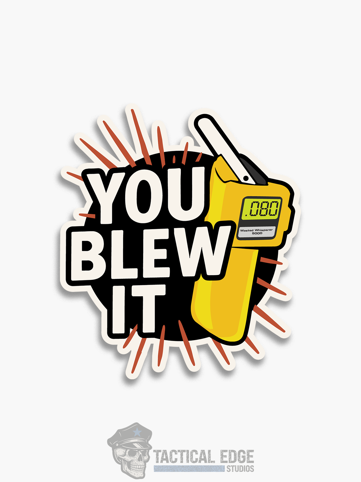 You Blew It Sticker